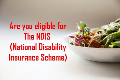 Are you eligible for The NDIS (National Disability Insurance Scheme)