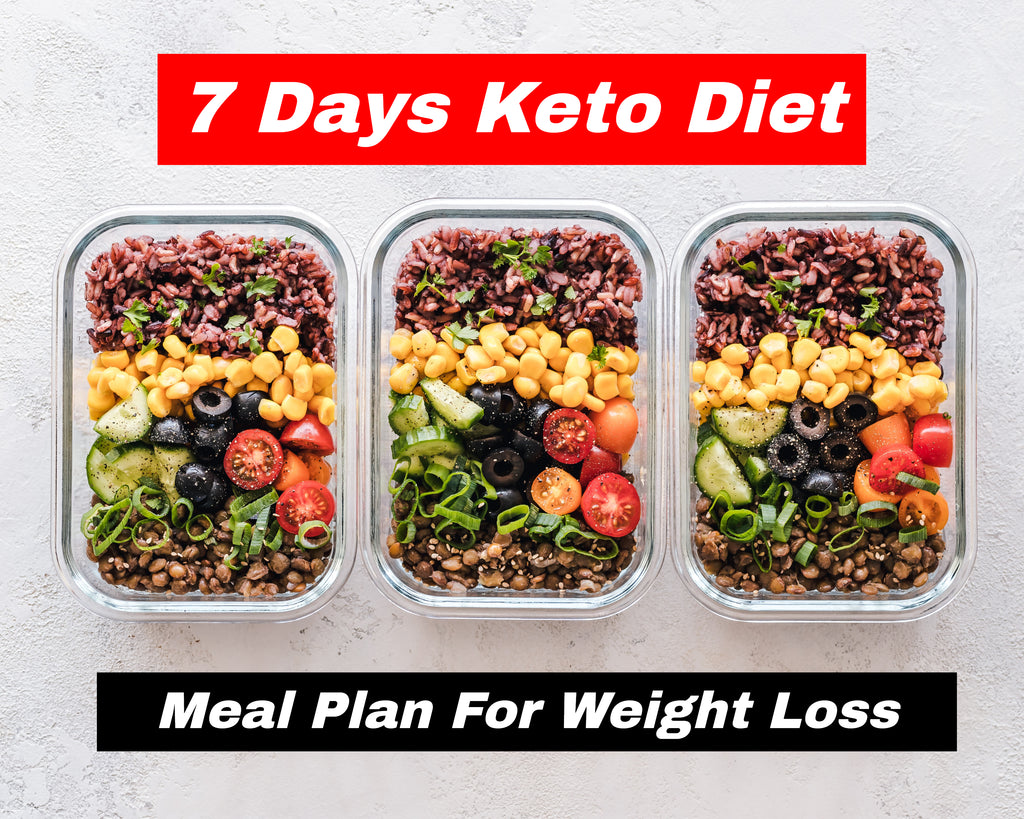 7 Days Keto Diet Meal Plan For Weight Loss – A Life Plus (A+)